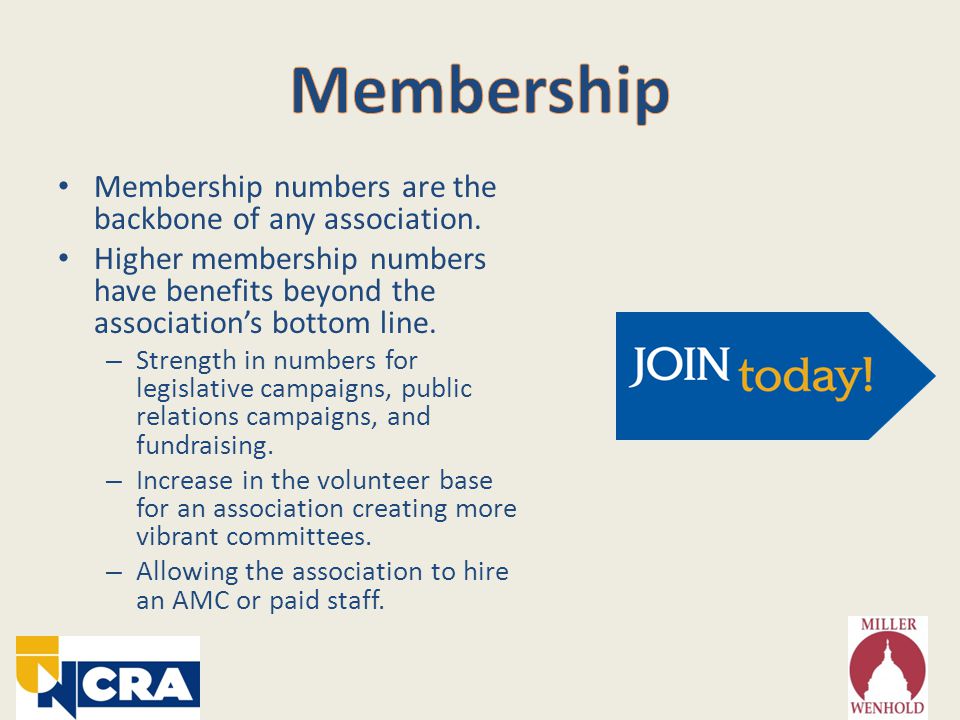 Membership numbers are the backbone of any association.
