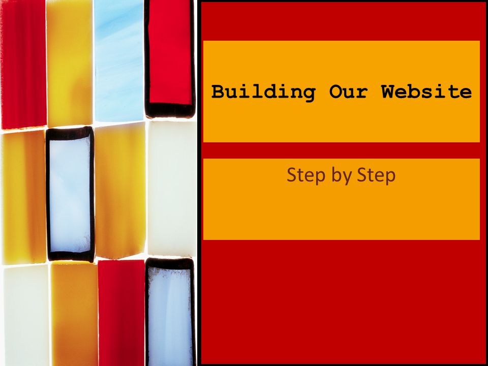 Building Our Website Step by Step