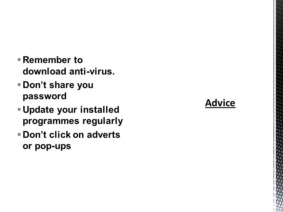  Remember to download anti-virus.