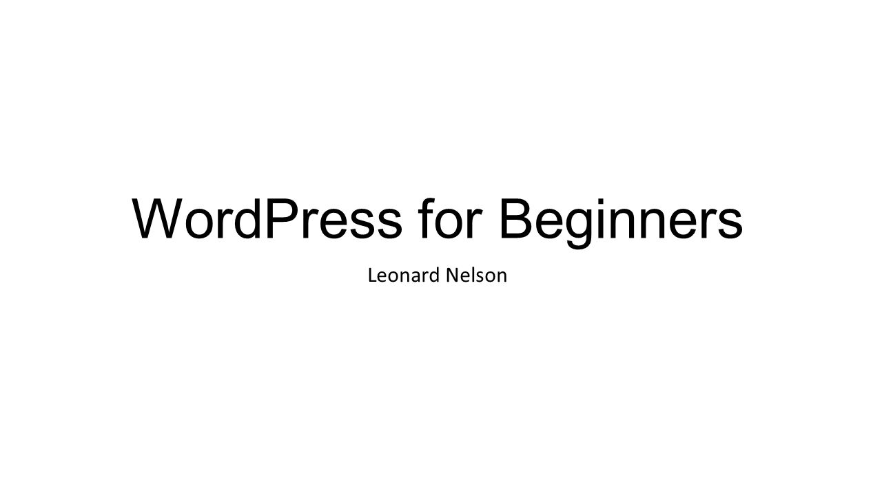 WordPress for Beginners Leonard Nelson