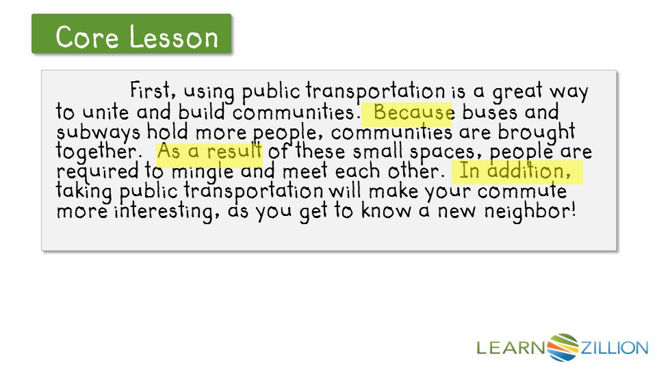 Let’s Review Core Lesson First, using public transportation is a great way to unite and build communities.