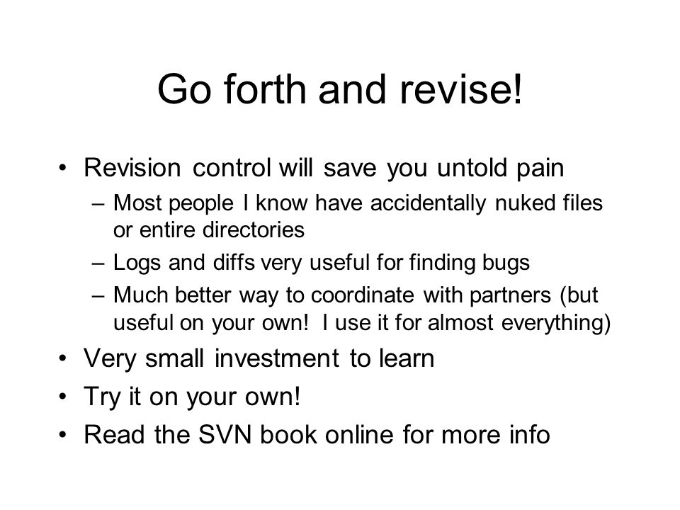 Go forth and revise.