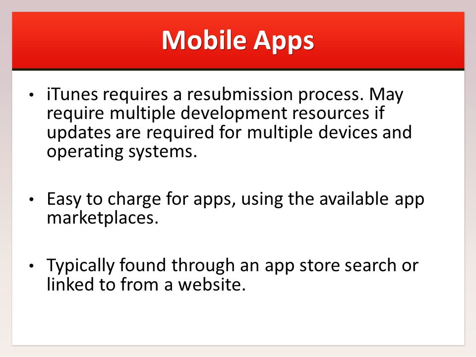 Mobile Apps iTunes requires a resubmission process.