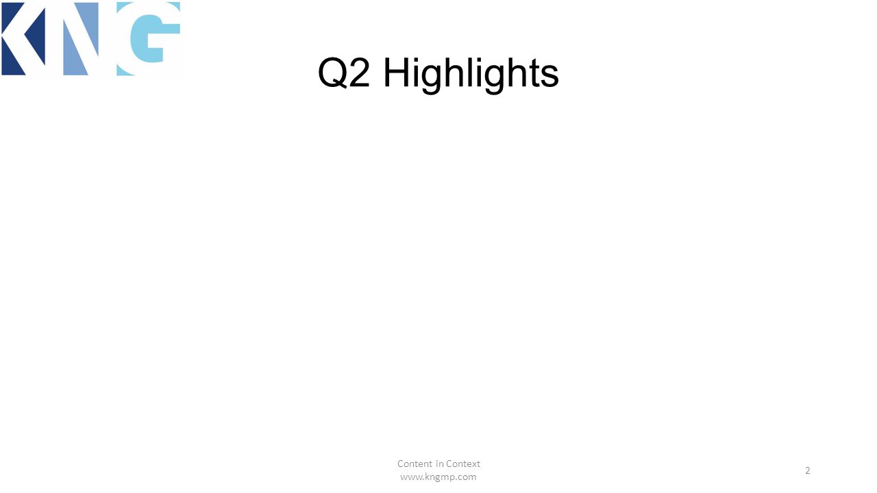 Q2 Highlights Content in Context   2
