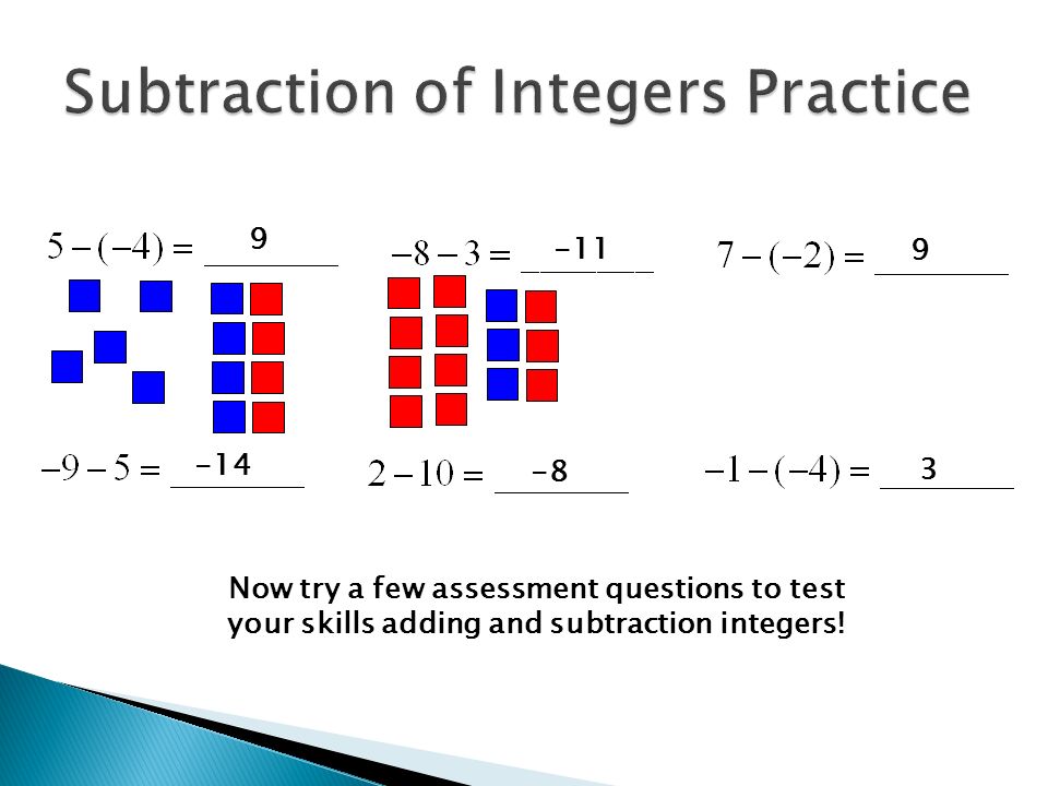 Now try a few assessment questions to test your skills adding and subtraction integers!