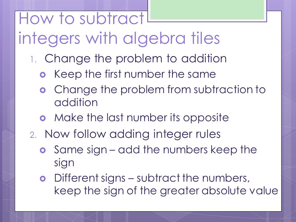 How to subtract integers with algebra tiles 1.