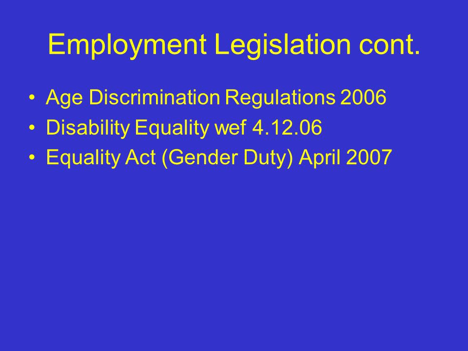 Employment Legislation cont.