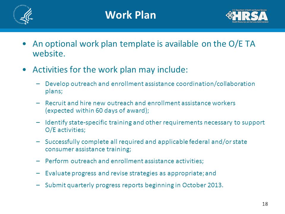 Work Plan An optional work plan template is available on the O/E TA website.