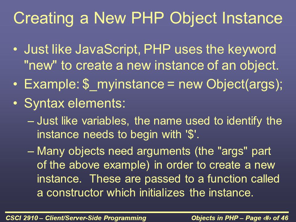 Objects In Php Page 1 Of 46csci 2910 Client Server Side Programming Csci 2910 Client Server Side Programming Topic More Topics In Php Reading Williams Ppt Download