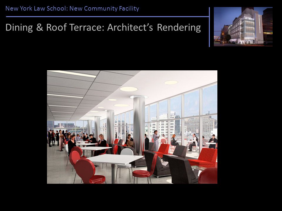 New York Law School: New Community Facility Dining & Roof Terrace: Architect’s Rendering