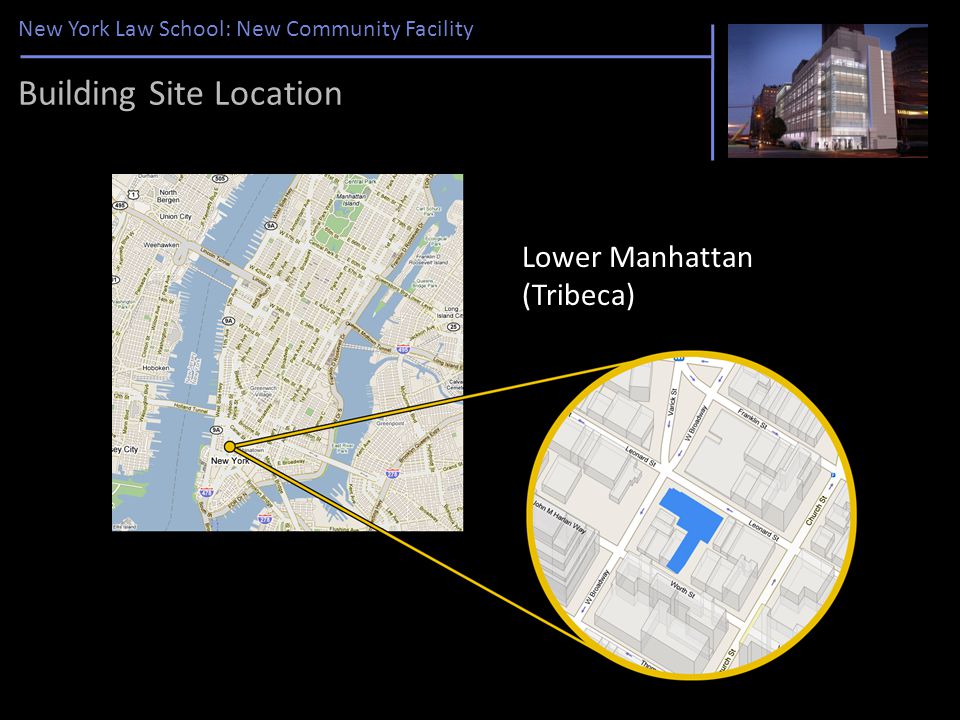 New York Law School: New Community Facility Building Site Location Lower Manhattan (Tribeca)