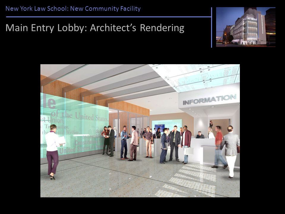 New York Law School: New Community Facility Main Entry Lobby: Architect’s Rendering