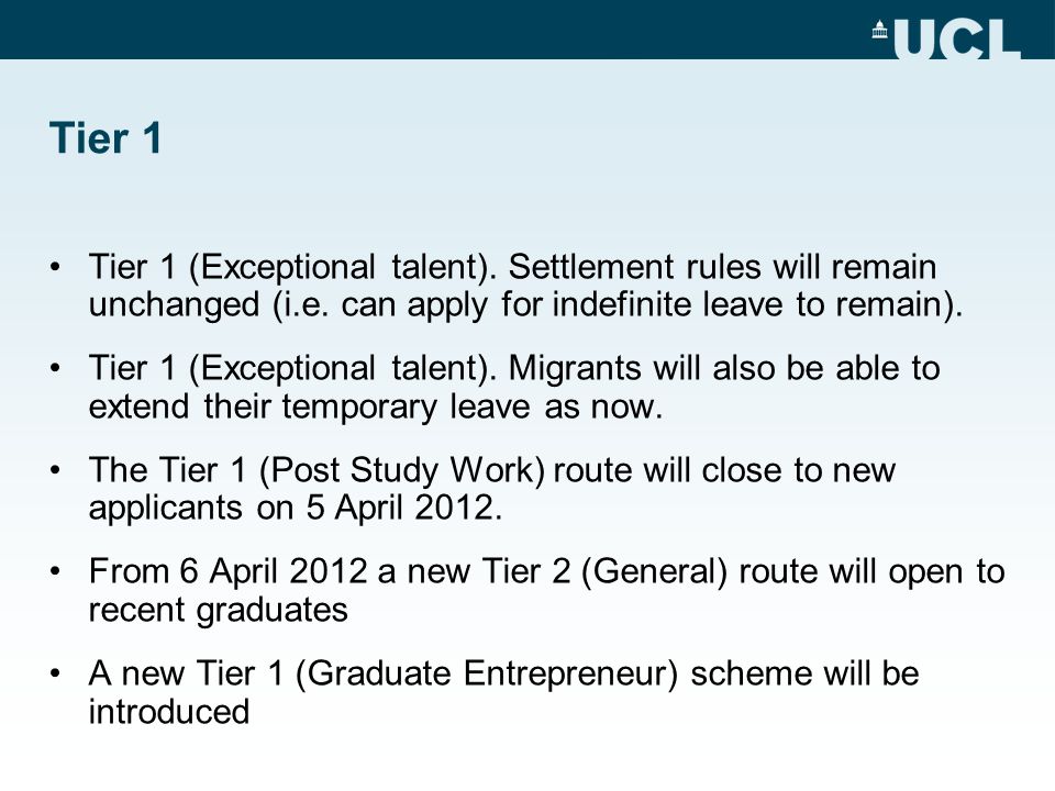 Tier 1 Tier 1 (Exceptional talent). Settlement rules will remain unchanged (i.e.