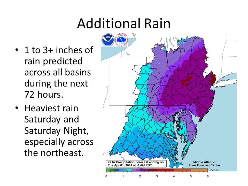 Additional Rain 1 to 3+ inches of rain predicted across all basins during the next 72 hours.