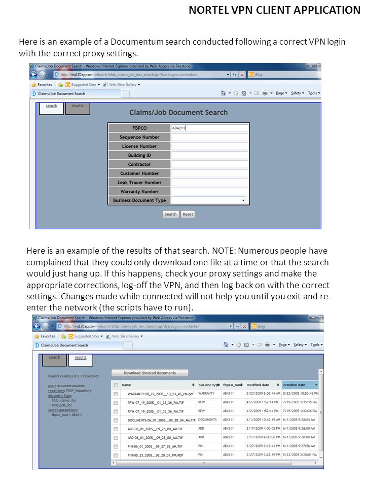 NORTEL VPN CLIENT APPLICATION Here is an example of a Documentum search conducted following a correct VPN login with the correct proxy settings.