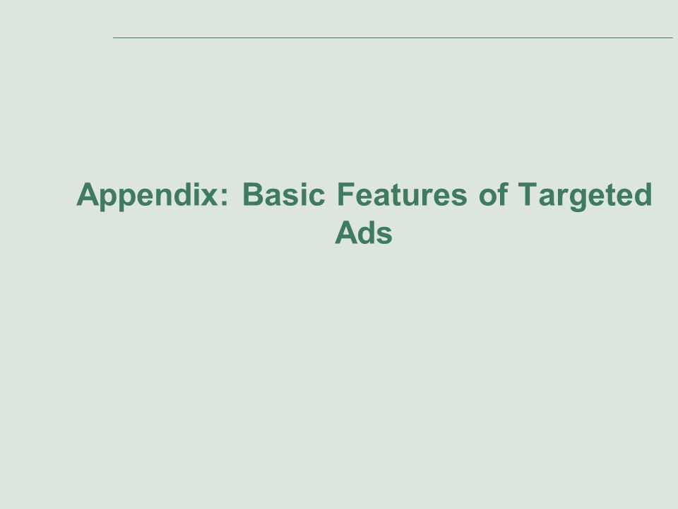 Appendix: Basic Features of Targeted Ads