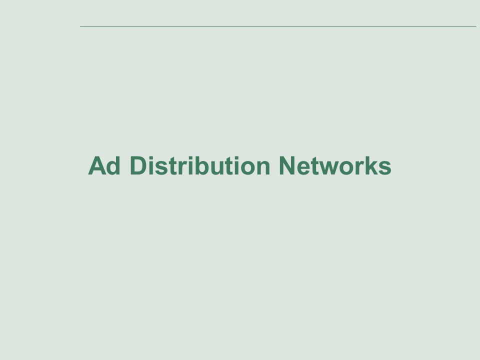 Ad Distribution Networks