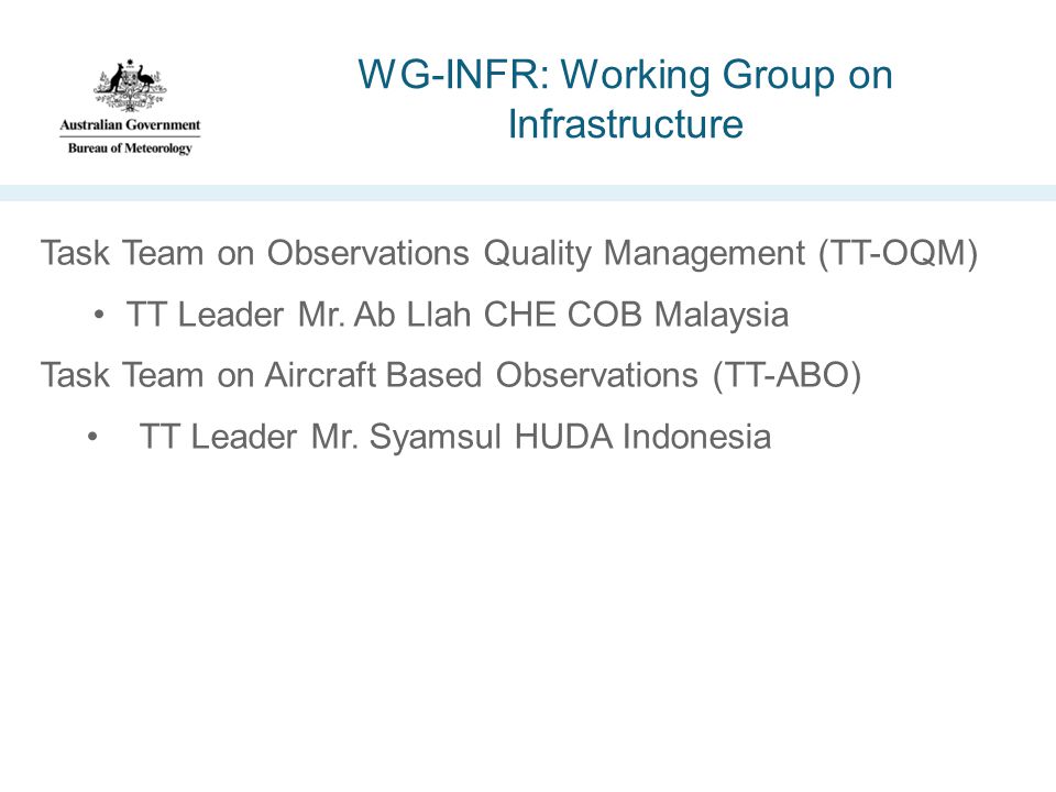 WG-INFR: Working Group on Infrastructure Task Team on Observations Quality Management (TT-OQM) TT Leader Mr.