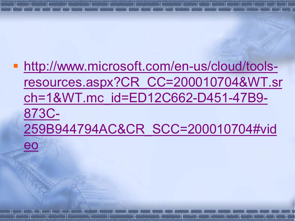    resources.aspx CR_CC= &WT.sr ch=1&WT.mc_id=ED12C662-D451-47B9- 873C- 259B944794AC&CR_SCC= #vid eo   resources.aspx CR_CC= &WT.sr ch=1&WT.mc_id=ED12C662-D451-47B9- 873C- 259B944794AC&CR_SCC= #vid eo