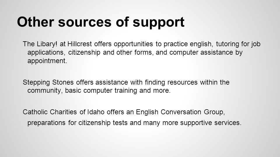 Other sources of support The Libary.
