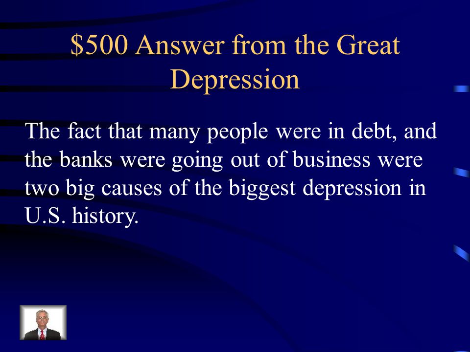 $500 Question from the Great Depression What were two causes of the Great Depression