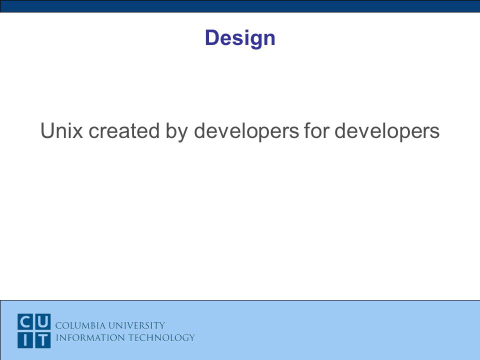 Design Unix created by developers for developers