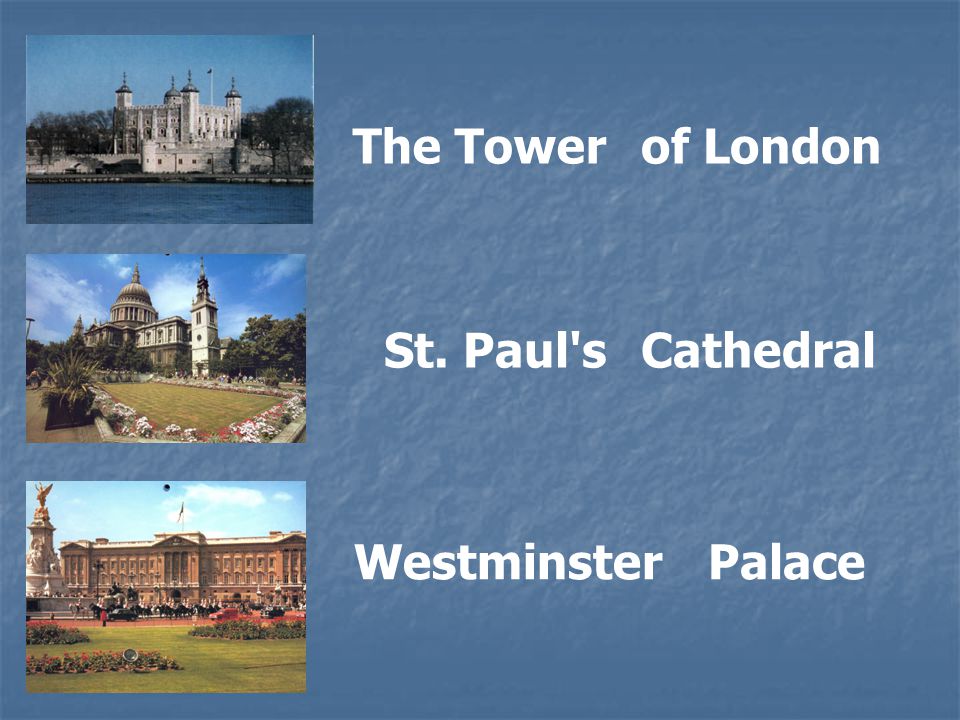 of London Cathedral Palace The Tower St. Paul s Westminster