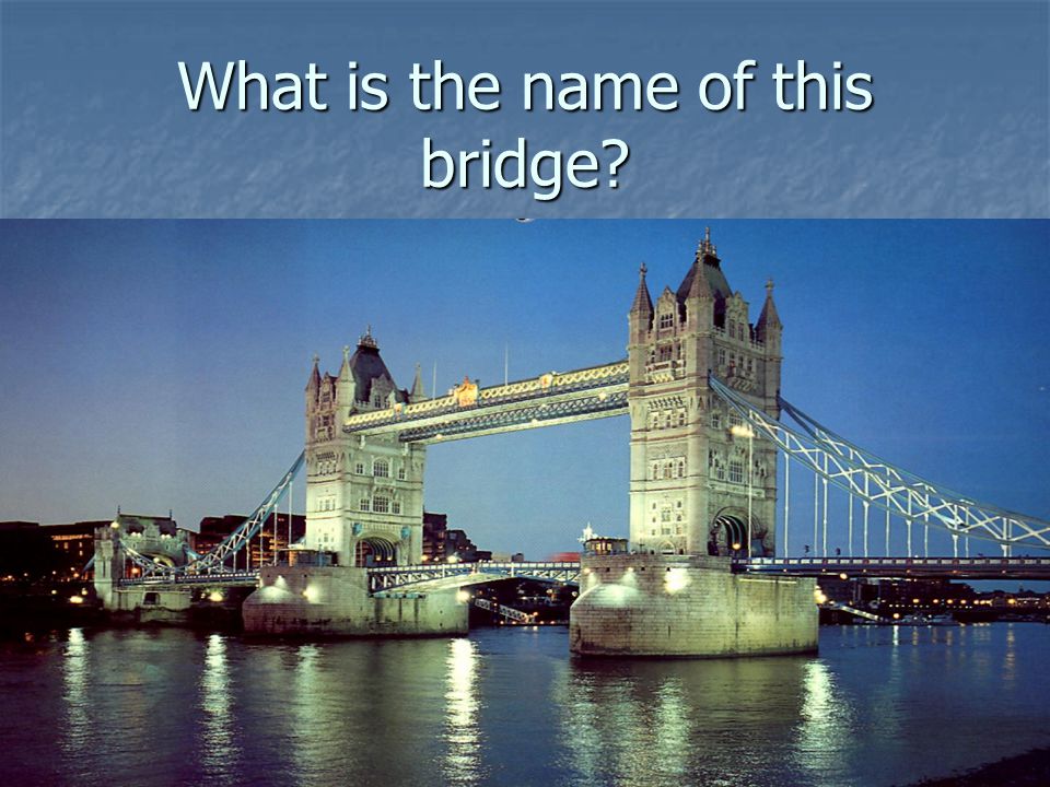 What is the name of this bridge