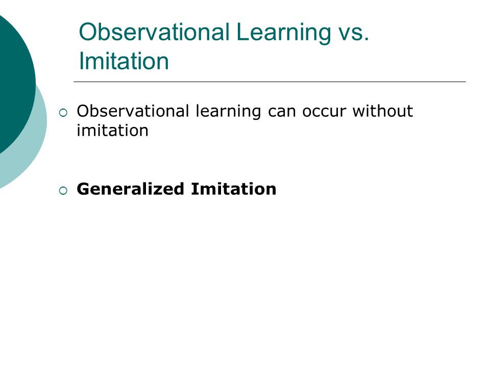 Observational Learning vs.