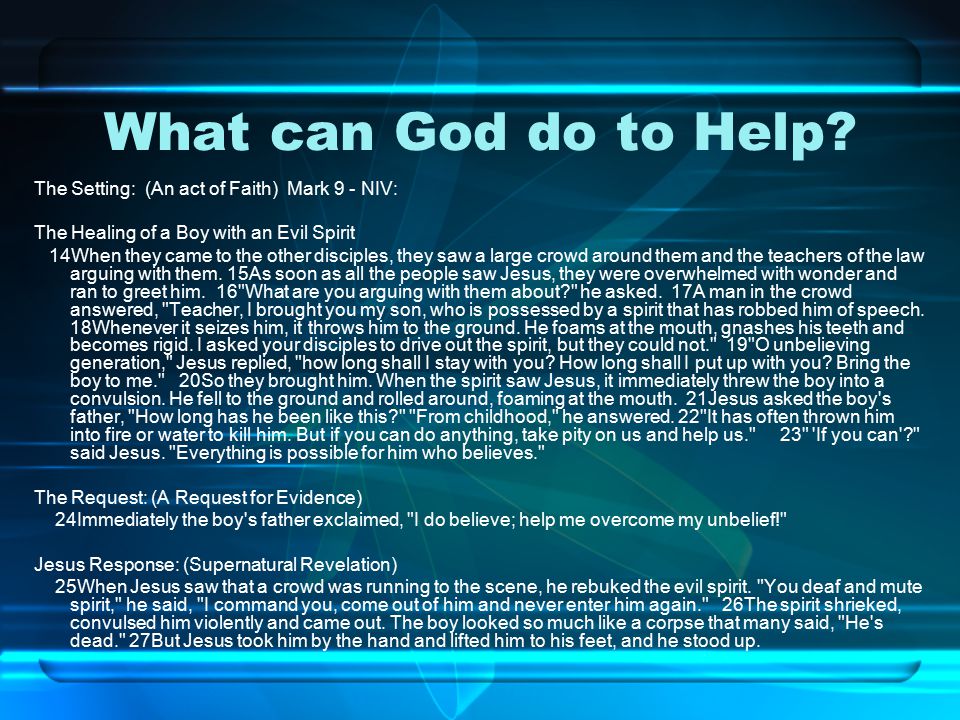 What can God do to Help.