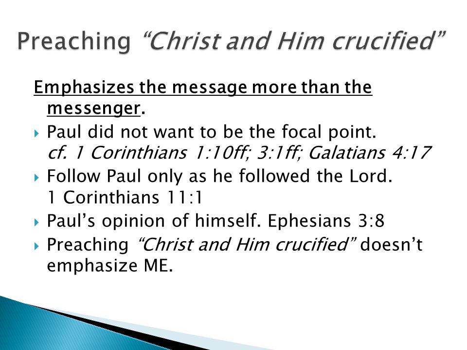 Emphasizes the message more than the messenger.  Paul did not want to be the focal point.