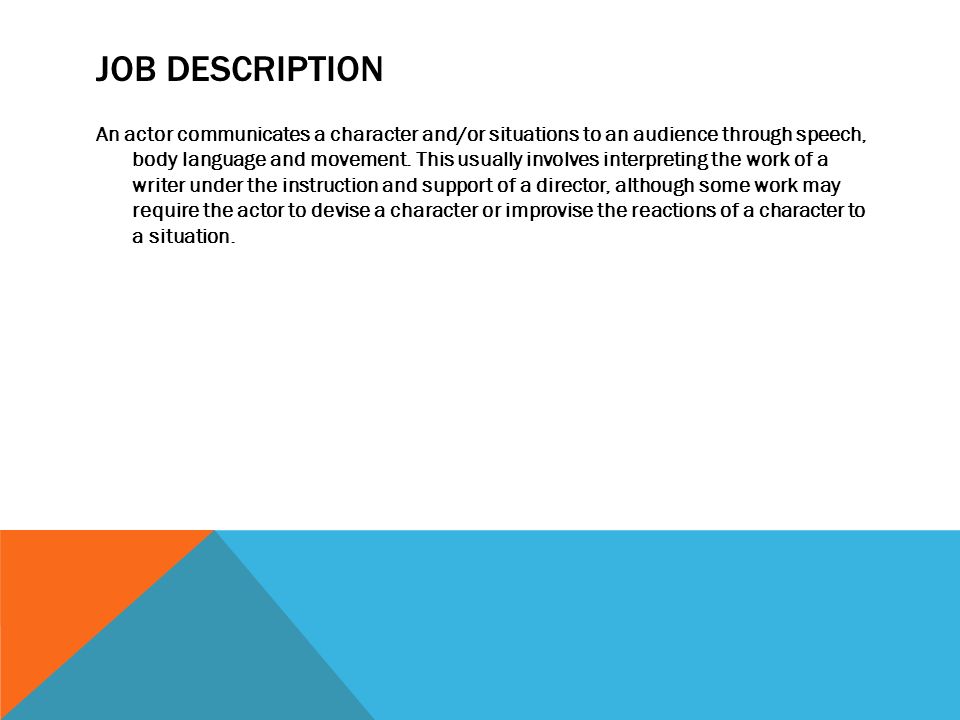 actress by stephanie job description an actor communicates job description actor