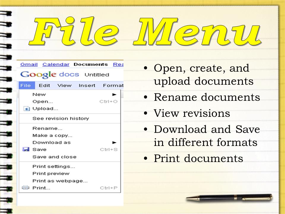 Open, create, and upload documents Rename documents View revisions Download and Save in different formats Print documents
