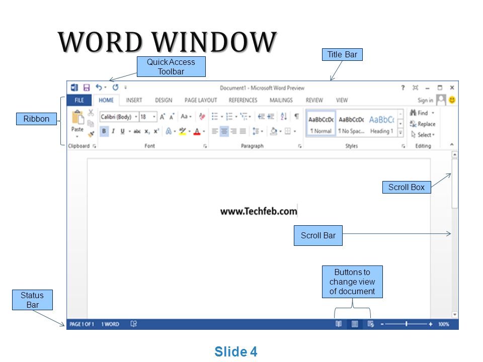 WORD WINDOW Title Bar Quick Access Toolbar Ribbon Scroll Bar Status Bar Scroll Box Buttons to change view of document Slide 4