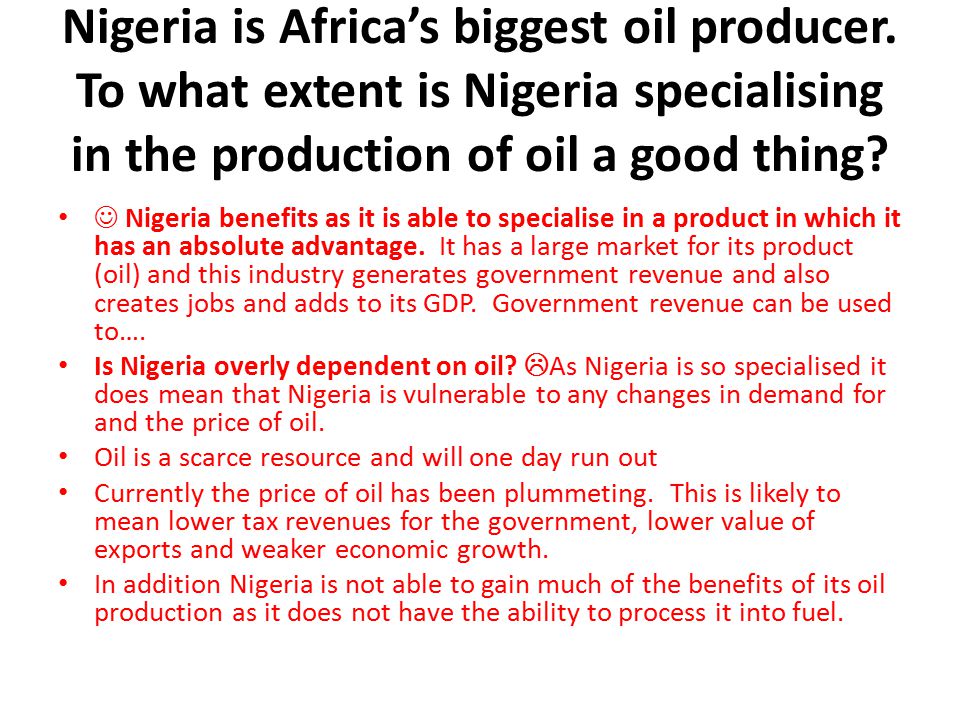 Nigeria is Africa’s biggest oil producer.
