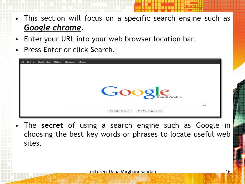 This section will focus on a specific search engine such as Google chrome.