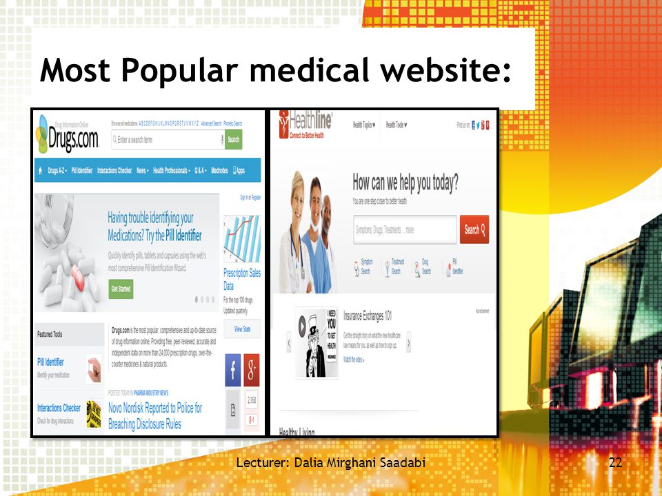 Most Popular medical website: Lecturer: Dalia Mirghani Saadabi22