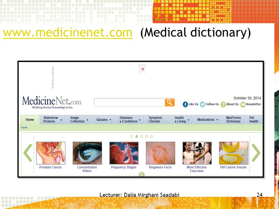 (Medical dictionary) 24Lecturer: Dalia Mirghani Saadabi