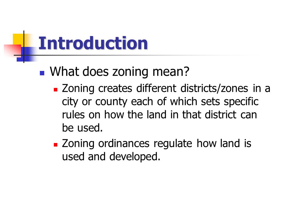 Introduction What does zoning mean.