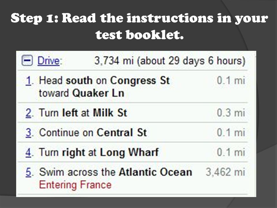 Step 1: Read the instructions in your test booklet.