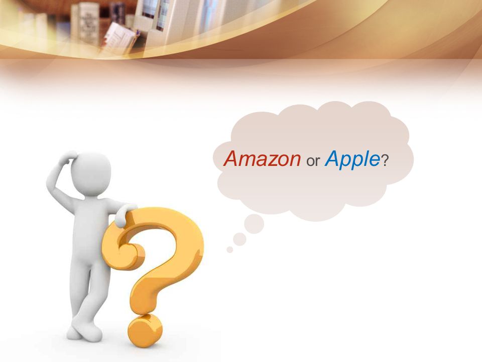 Amazon or Apple