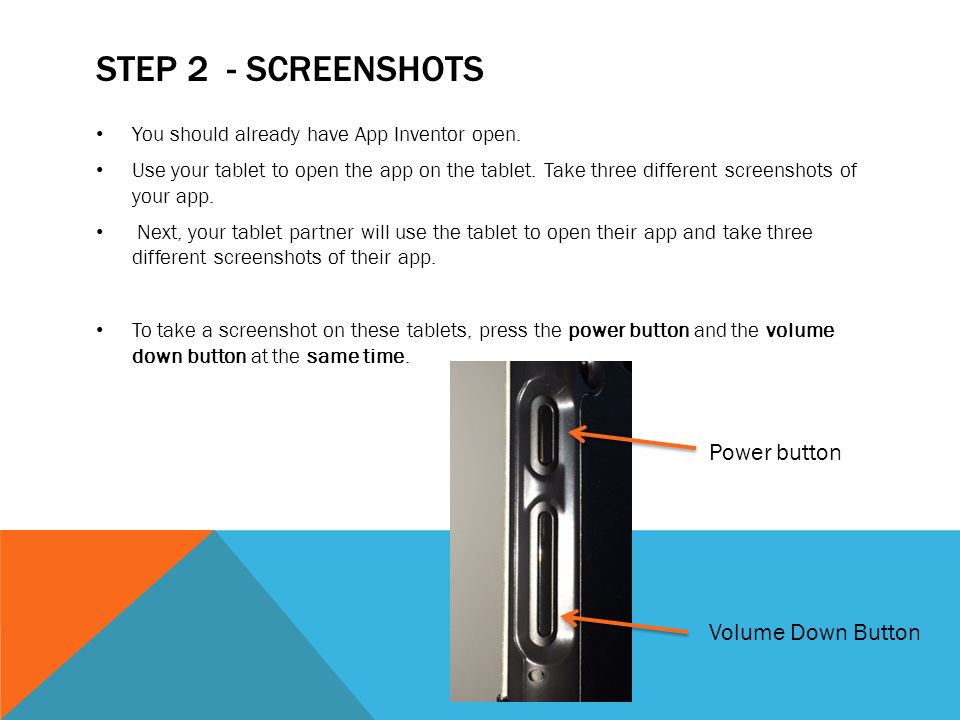 STEP 2 - SCREENSHOTS You should already have App Inventor open.