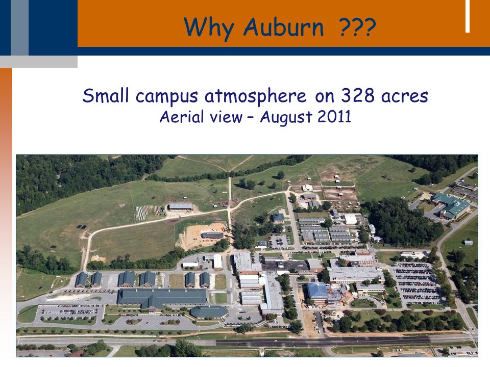 Why Auburn Small campus atmosphere on 328 acres Aerial view – August 2011