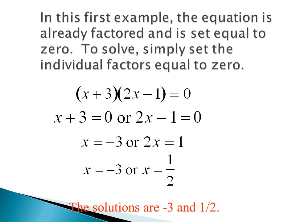 The solutions are -3 and 1/2.
