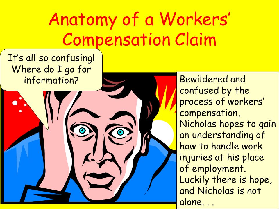 Bewildered and confused by the process of workers’ compensation, Nicholas hopes to gain an understanding of how to handle work injuries at his place of employment.