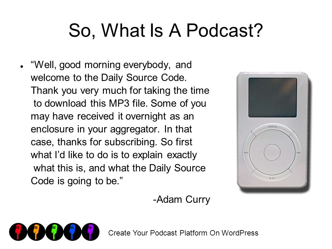 Create Your Podcast Platform On WordPress So, What Is A Podcast.