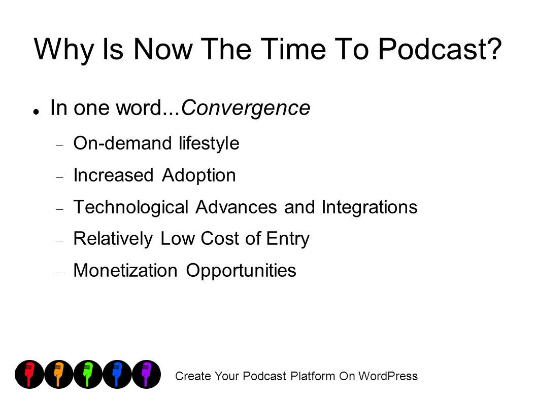 Create Your Podcast Platform On WordPress Why Is Now The Time To Podcast.
