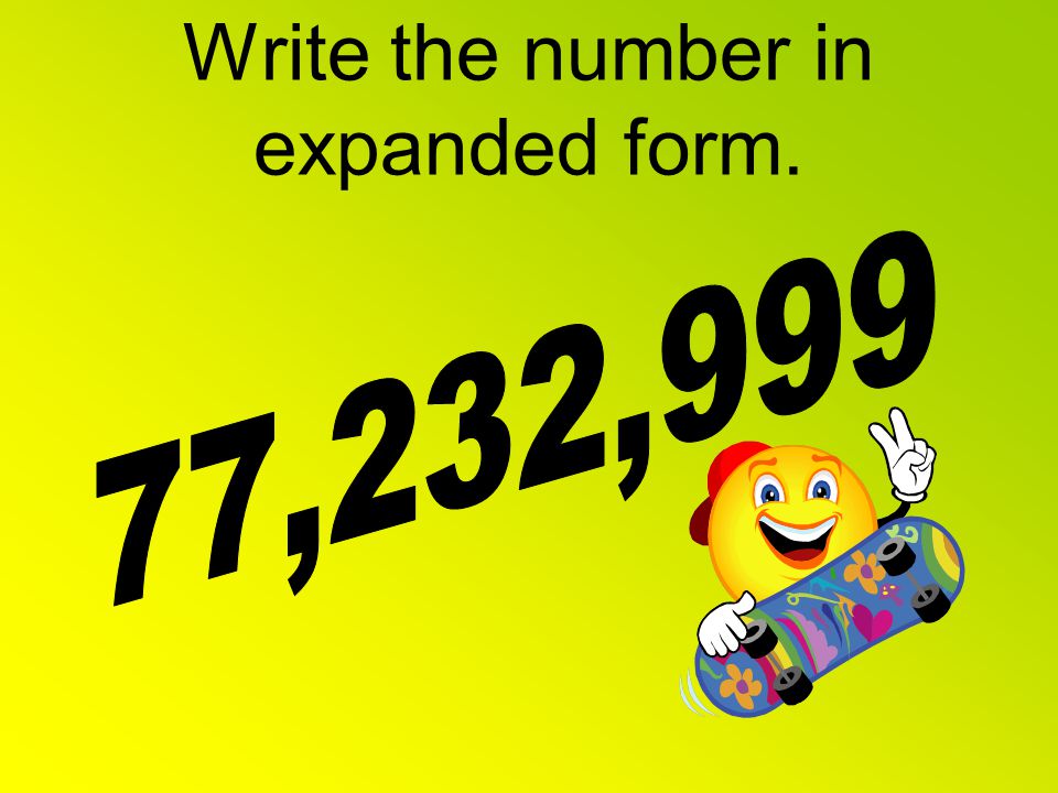 Write the number in expanded form.