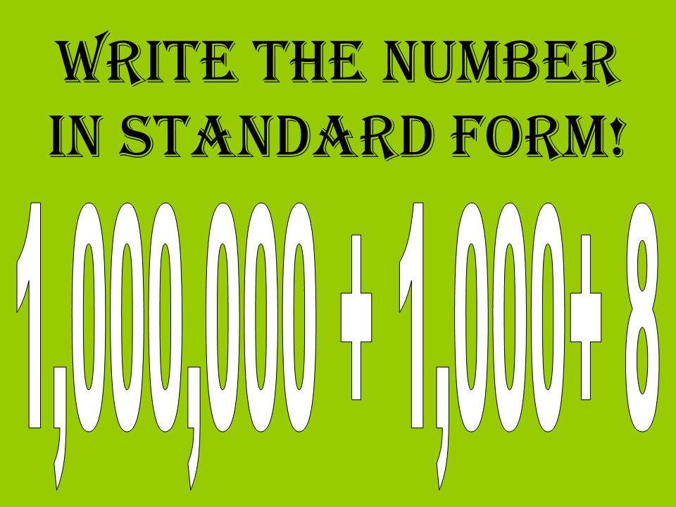 How to Write a Number in Standard Form