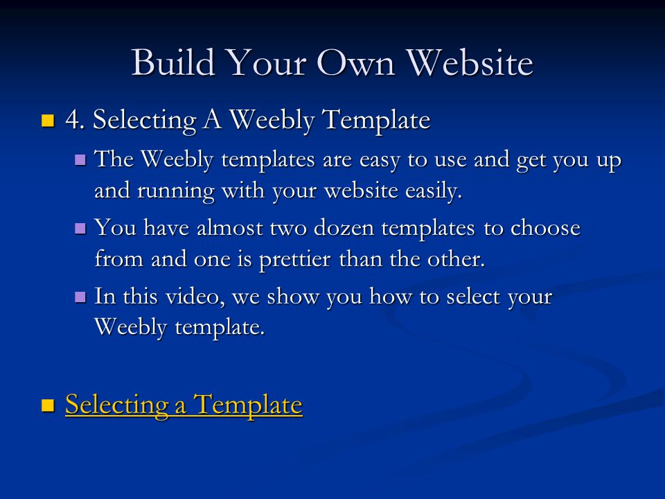 Build Your Own Website 4. Selecting A Weebly Template 4.